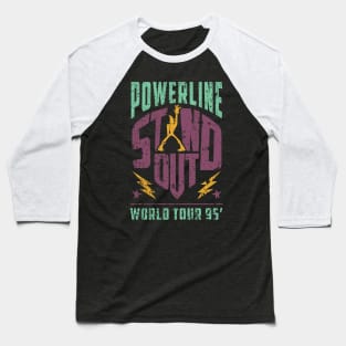 Powerline - Stand Out - World Tour 95' - Vintage Baseball T-Shirt